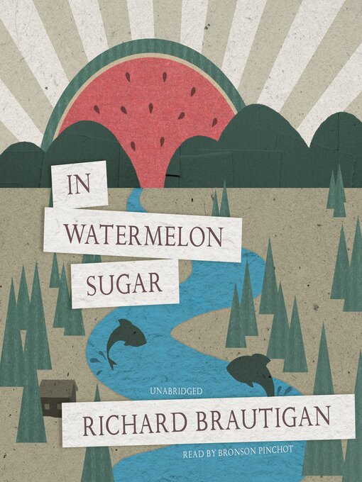 Title details for In Watermelon Sugar by Richard  Brautigan - Wait list
